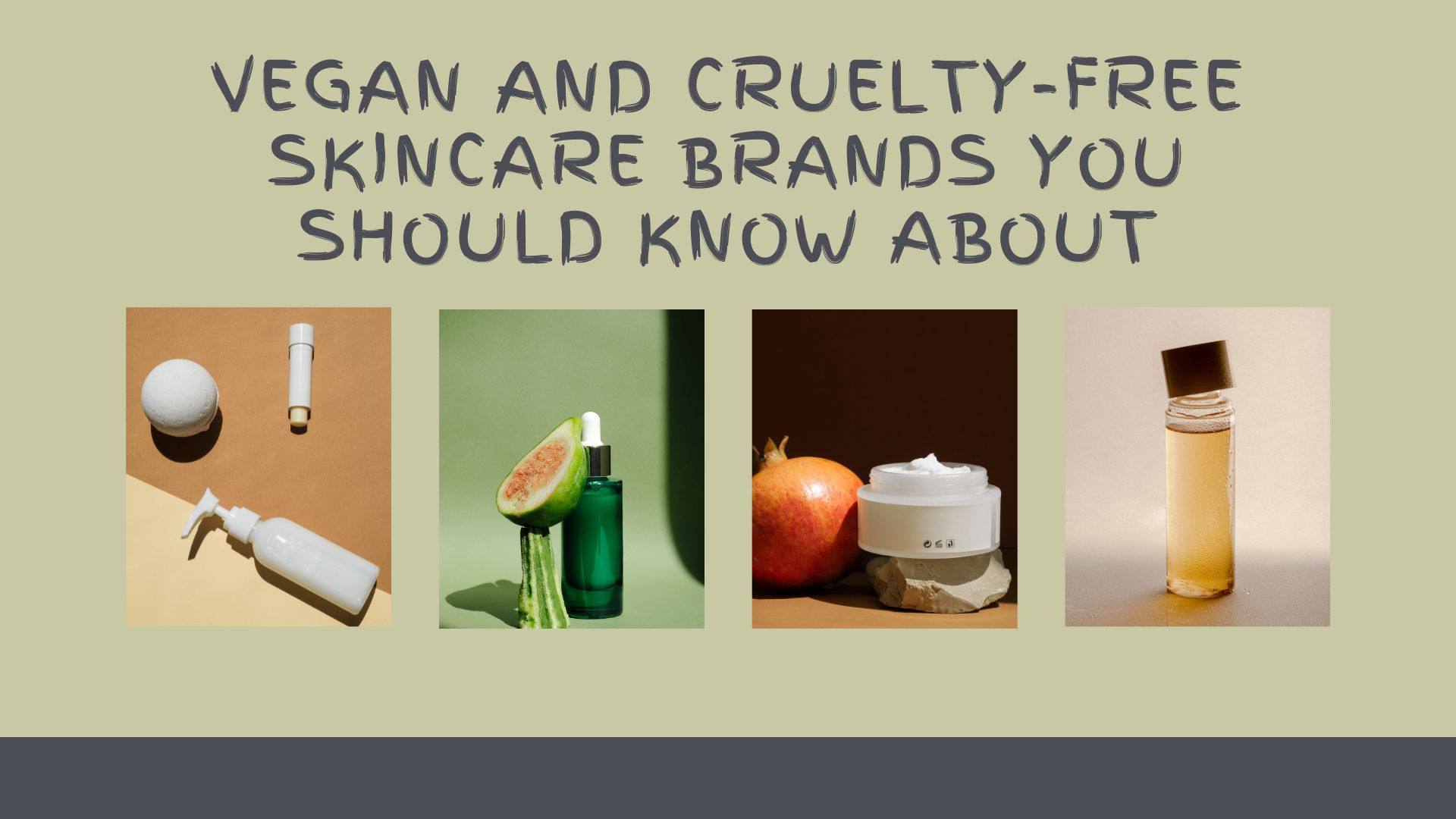 Vegan and Cruelty-Free Skincare Brands You Should Know About